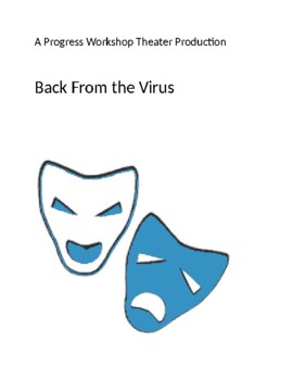 Preview of A One Act Play - Back From the Virus