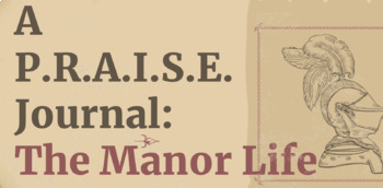 Preview of A P.R.A.I.S.E. Journal: The Manor Life of the Medieval Era