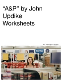 A & P by John Updike worksheets group experts theme charac