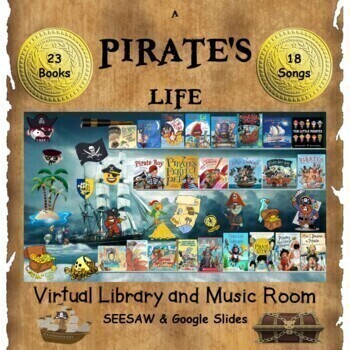 Preview of A PIRATE'S Life Virtual Library & Music Room - SEESAW & Google Slides