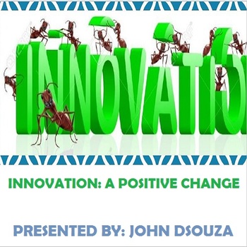 Preview of INNOVATION - A POSITIVE CHANGE: PRESENTATION