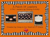 A Patch of Leaders- Fall Leadership Writing Activity