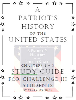Preview of A Patriot's History Chapter 1 - 3 Study Guide (Classical Conversations)
