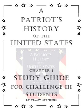 Preview of A Patriot's History Chapter 1 Study Guide (Classical Conversations)