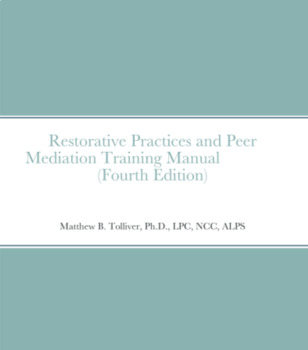 Preview of Restorative Practices and Peer Mediation Training Manual: Fourth Edition