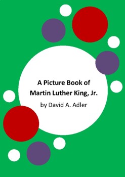 Preview of A Picture Book of Martin Luther King, Jr. by David A. Adler - 6 Worksheets