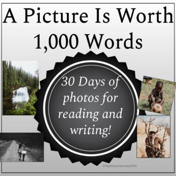 A Picture Is Worth 1 000 Words 30 Days Of Photos For Inferencing And Writing