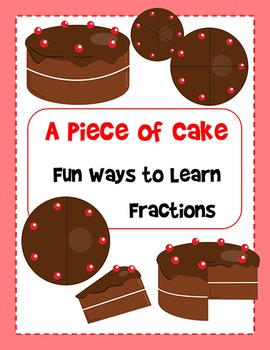Preview of A Piece of Cake - Fun and Easy Fractions