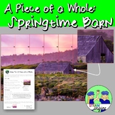 A Piece of a Whole Art Project - Springtime Barn
