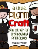 A Pilgrim Craftivity-A Thanksgiving Mini Unit