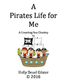 A Pirates Life For Me-a Counting Sea Chantey
