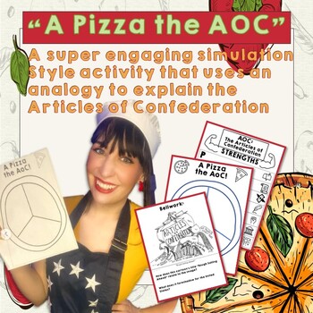 Preview of A Pizza the AOC!- Articles of Confederation Simulation/Analogy!