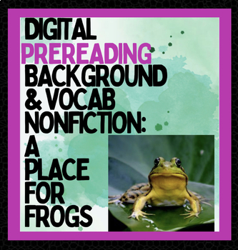 Preview of A Place for Frogs-My View-short story prereading introduction & vocabulary