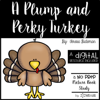 Preview of A Plump and Perky Turkey Book Unit and DIGITAL Resource