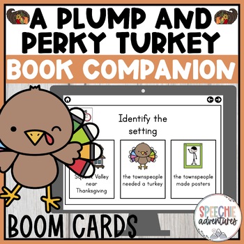 Preview of A Plump and Perky Turkey Book Companion Boom Cards