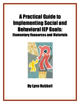 Preview of A Practical Guide to Implementing Social and Behavioral IEP Goals: Elementary