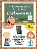 A Primary Unit All About Earthworms