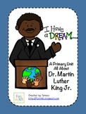 A Primary Unit All About Martin Luther King, Jr.