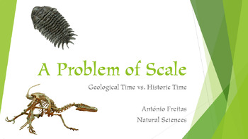 Preview of A Problem of Scale - Geological Time vs. Historical Time