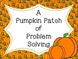 A Pumpkin Patch of Problem Solving (Word Problems)