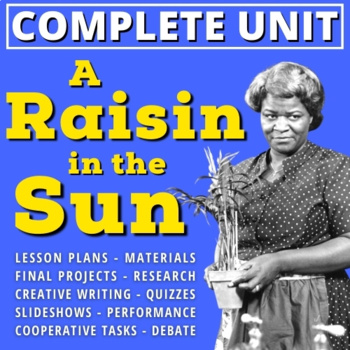 Preview of A RAISIN IN THE SUN Unit: Lessons, Activity Materials, Quizzes, Projects...