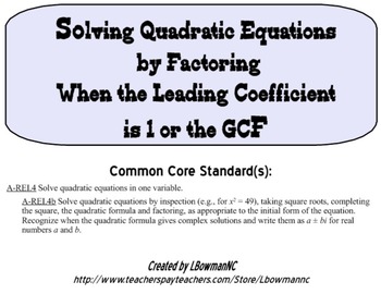 Preview of A-REI.4b Solving Quadratic Equations by Factoring (Leading Coeff. of 1 or GCF)