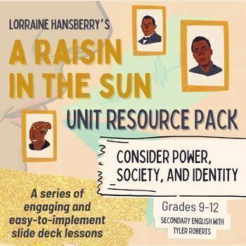 Preview of A Raisin in the Sun BUNDLE: Unit Resource Pack! Power, Society, & Identity Lens