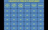 A Raisin in the Sun Lorraine Hansberry PowerPoint Jeopardy Game