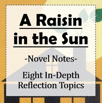 Preview of A Raisin in the Sun: Novel Notes Reflection Activity