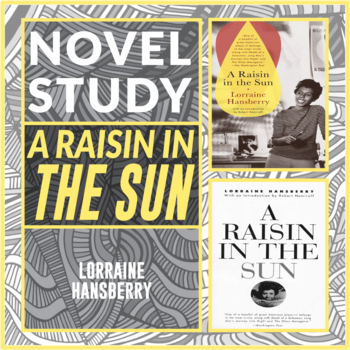 Preview of A Raisin in the Sun Novel Study Curriculum Lessons - Answer Keys - Editable