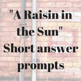 "A Raisin in the Sun" Short Answer Prompts
