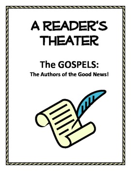 Preview of A Reader's Theater - "The Gospels: The Authors of the Good News"
