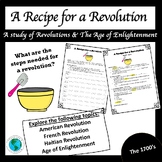 A Recipe for a Revolution - (Revolutions & The Age of Enli