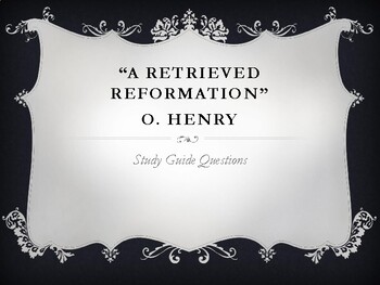 Preview of A Retrieved Reformation / a Short Story by O. Henry / A Reading and Study Guide