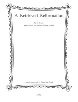 Preview of A Retrieved Reformation by O. Henry/CCSS Aligned Reading Guide
