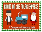 A Ride on the Polar Express a Complete Literacy Unit