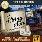 A Rising Sun - The U. S. Constitution