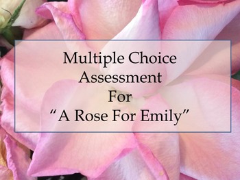 Preview of A Rose For Emily Assessment