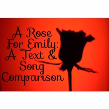 Preview of A Rose For Emily:  Short Story vs the Song