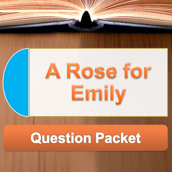 Preview of A Rose for Emily - Question packet