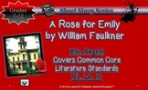 A Rose for Emily William Faulkner Short Story Common Core 