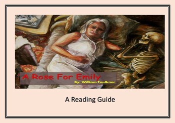 Preview of A Rose for Emily / by William Faulkner / Reading Guide