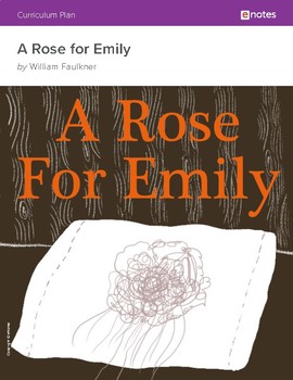 Preview of William Faulkner - A Rose for Emily - Curriculum Plan