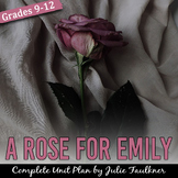 A Rose for Emily Literature Guide, Unit, Quiz, Project, Pr