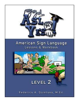 Preview of A.S.L. Yes! Lessons & Workbook Level Two