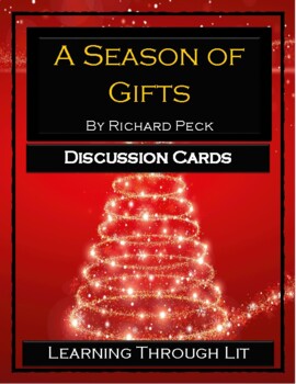 Preview of A SEASON OF GIFTS Richard Peck * Discussion Cards (Answer Key Included)