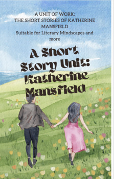 Preview of A SHORT STORY UNIT: Katherine Mansfield