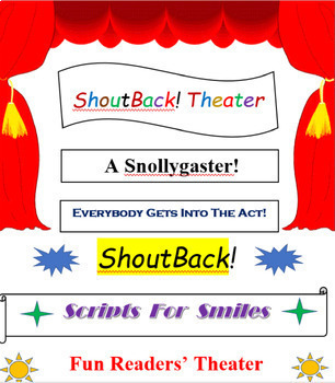 Preview of A SNOLLYGASTER!, a ShoutBack! Readers' Theater Spring play