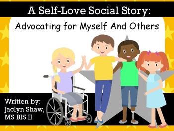 Preview of A SOCIAL STORY - "Advocating for Myself and Others" (SEL ACTIVITY)