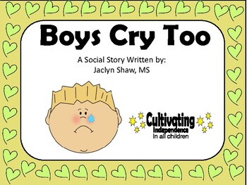 Preview of A SOCIAL STORY - "Boys Cry Too" (SEL ACTIVITY)